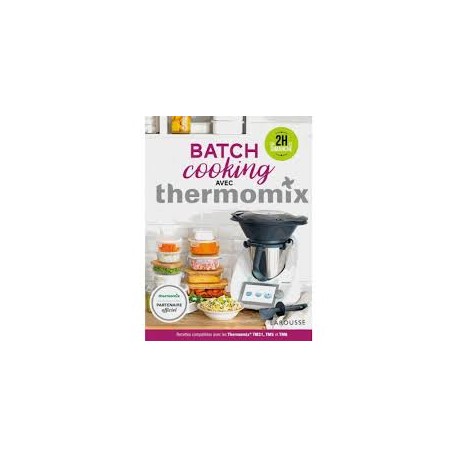 BATCH COOKING AVEC THERMOMIX