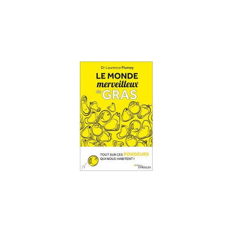 LE MONDE MERVEILLEUX DU GRAS