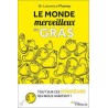 LE MONDE MERVEILLEUX DU GRAS