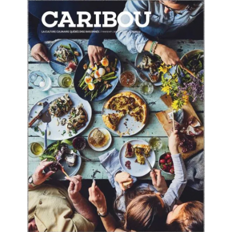 CARIBOU N°9 la culture culinaire québécoise raisonnée