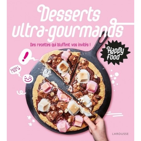 DESSERTS ULTRA-GOURMANDS
