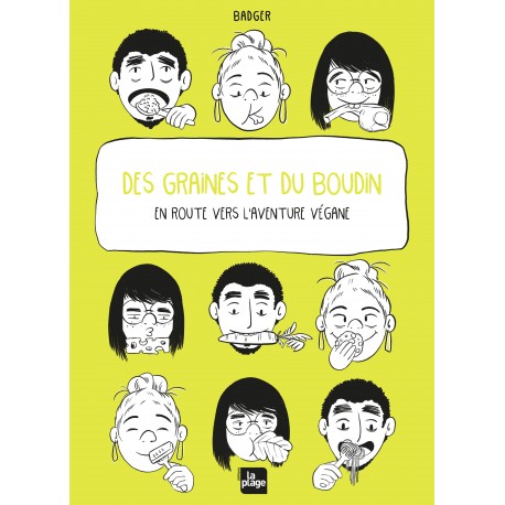 DES GRAINES ET DU BOUDIN - En route vers l'aventure végane