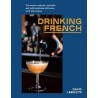 DRINKING FRENCH (anglais)