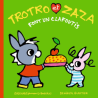 TROTRO ET ZAZA font un clafoutis