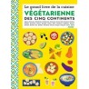 LE GRAND LIVRE DE LA CUISINE VEGETARIENNE des cinq continents