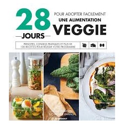 28 JOURS pour adopter facilement une alimentation veggie
