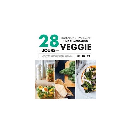 28 JOURS pour adopter facilement une alimentation veggie