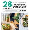 28 JOURS pour adopter facilement une alimentation veggie