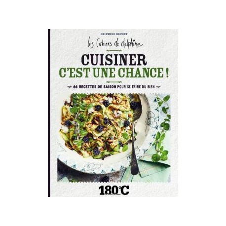 CUISINEZ C'EST UNE CHANCE!