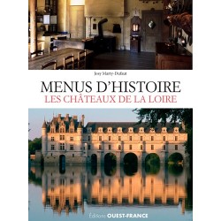 MENUS D'HISTOIRE LES CHÂTEAUX DE LA LOIRE