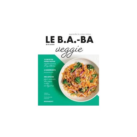 LE B.A.-BA DE LA CUISINE VEGGIE