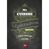 MA CUISINE VEGETARIENNE POUR TOUS LES JOURS
