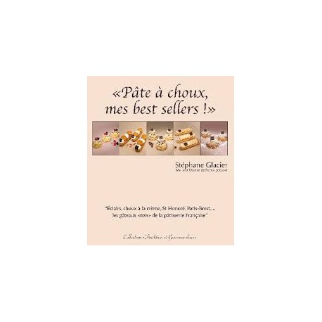 PATE A CHOUX MES BEST SELLERS!