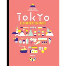 TOKYO LES RECETTES CULTE (petit format)