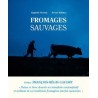 FROMAGES SAUVAGES