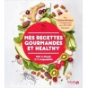 MES RECETTES GOURMANDES ET HEALTHY