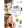 LE GOUT UNE AFFAIRE DE NEZ ?