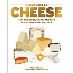 A FIELD GUIDE TO CHEESE