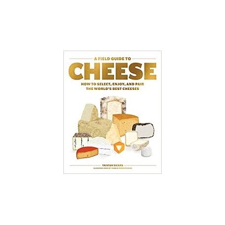 A FIELD GUIDE TO CHEESE