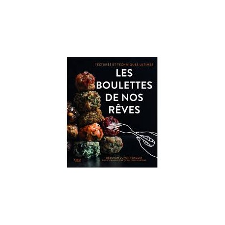 LES BOULETTES DE NOS REVES
