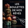 LES BOULETTES DE NOS REVES