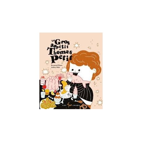 LE GROS APPETIT DE THOMAS PETIT