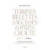 TERRINES, RILLETTES, SAUCISSES & PATES CROUTE