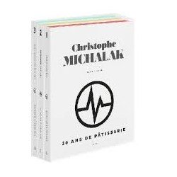 20 ANS DE PATISSERIE DE CHIRSTOPHE MICHALAK