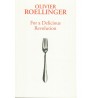 FOR A DELICIOUS REVOLUTION (anglais)