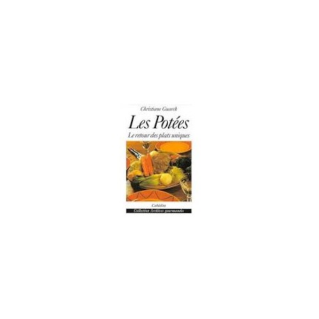 LES POTEES - LE RETOUR DES PLATS UNIQUES