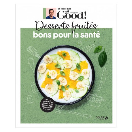 DESSERTS FRUITES BONS POUR LA SANTE