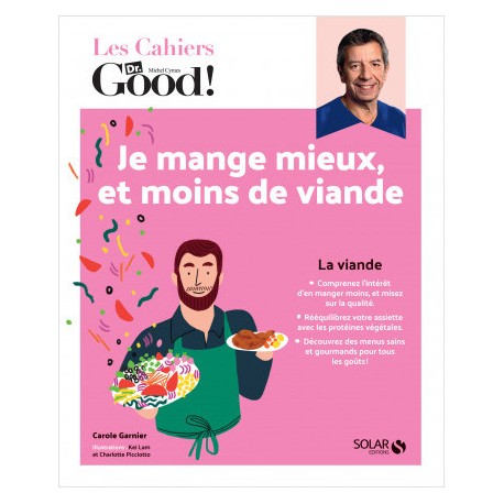 JE MANGE MIEUX ET MOINS DE VIANDE