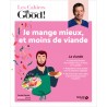 JE MANGE MIEUX ET MOINS DE VIANDE
