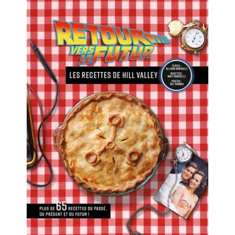 RETOUR VERS LE FUTUR, LES RECETTES DE HILL VALLEY