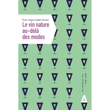 LE VIN NATURE AU-DELA DES MODES