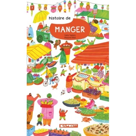 HISTOIRE DE MANGER