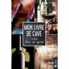 MON LIVRE DE CAVE, VINS DE GARDE
