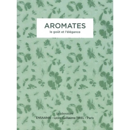 AROMATES, LE GOUT ET L'ELEGANCE