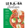 LE B.A.-BA POUR CUISINER ITALIEN