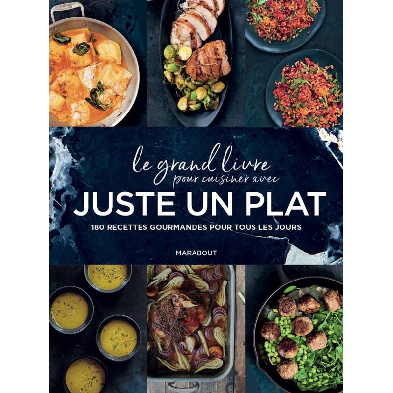 LE GRAND LIVRE POUR CUISINER AVEC JUSTE UN PLAT - Librairie Gourmande