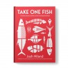 TAKE ONE FISH