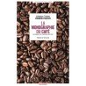 MONOGRAPHIE DU CAFE OU MANUEL DE L'AMATEUR DU CAFE