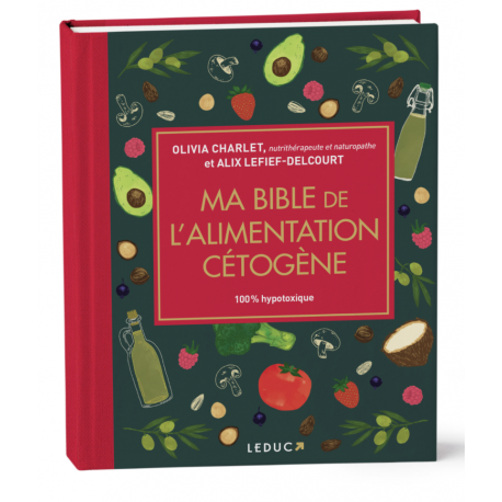 MA BIBLE DE L'ALIMENTATION CETOGENE