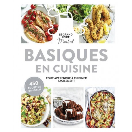 BASIQUES EN CUISINE, LE GRAND LIVRE MARABOUT