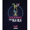 COCKTAILS SANS BLA BLA