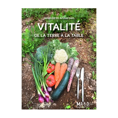 VITALITE DE LA TERRE A LA TABLE