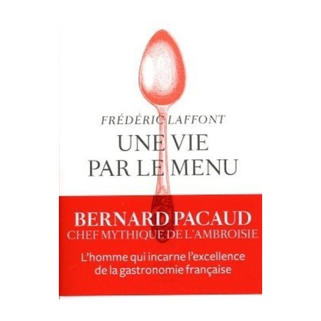UNE VIE PAR LE MENU