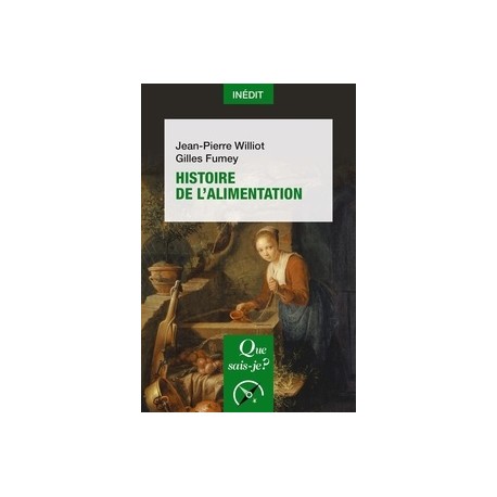 HISTOIRE DE L'ALIMENTATION (Que Sais-je?)