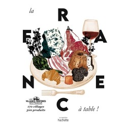 LA FRANCE A TABLE !