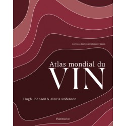 ATLAS MONDIAL DU VIN (nouvelle édition entièrement revue)